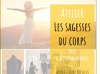 Atelier - "Sagesses du corps dans laccompagnement", jeudi 15 juin  18h30 au Forum 104, Paris